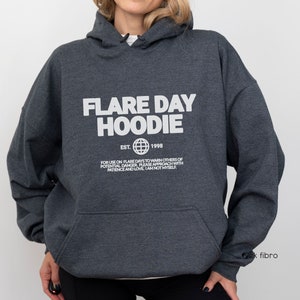 Flare Day Hoodie Fibromyalgia Gift Endometriosis Rheumatoid Arthritis Sweatshirt Lupus POTS Ehlers Danlos Multiple Sclerosis Crohns Disease