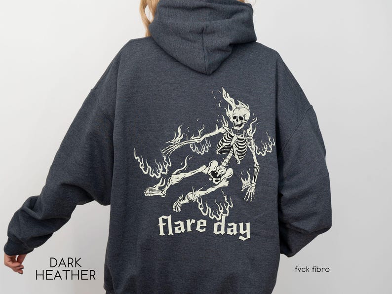 Flare Day Hoodie Chronic Pain Gift Fibromyalgia Complex Regional Pain Disorder Multiple Sclerosis CRPS Ehlers Danlos Syndrome HEDS Lupus MS