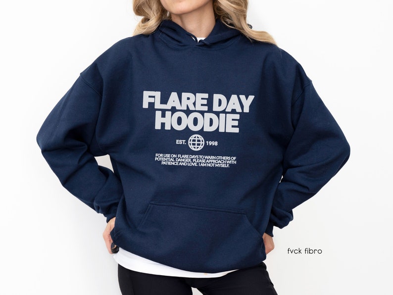 Flare Day Hoodie Fibromyalgia Gift Endometriosis Rheumatoid Arthritis Sweatshirt Lupus POTS Ehlers Danlos Multiple Sclerosis Crohns Disease