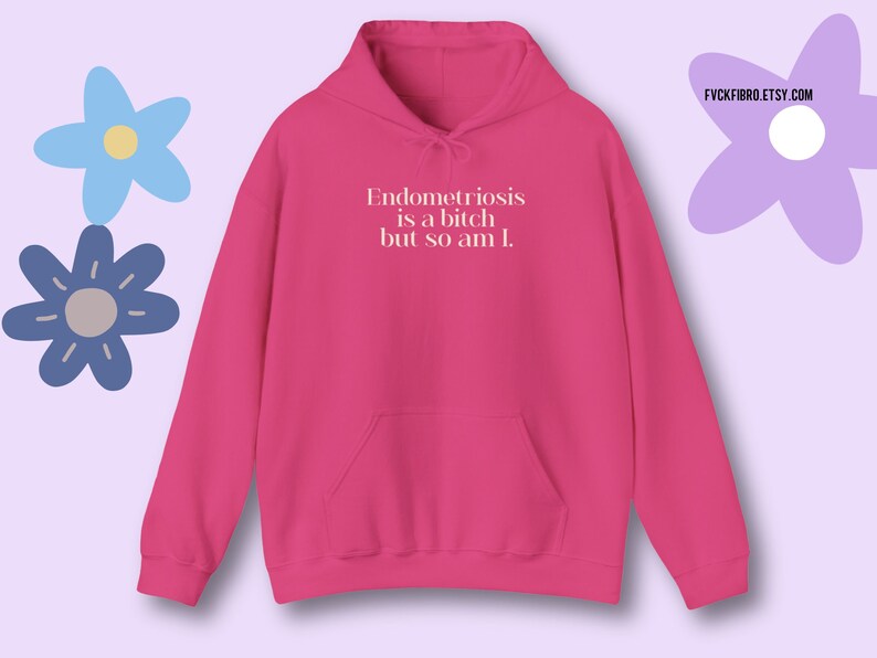 Sarcastic Endometriosis Hoodie Endo Awareness Month Gift Snarky Endometriosis is a Bitch But So Am I Support Yellow Endo Warrior Sweatshirt