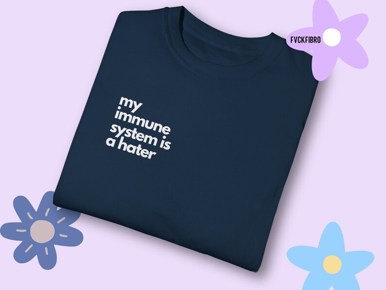 Shirt Autoimmune Disease T-shirt Rheumatoid Arthritis Shirt Crohn's Disease T-shirt Funny Spoonie Shirt Funny Lupus Gift Celiac Tshirt Cute True Navy