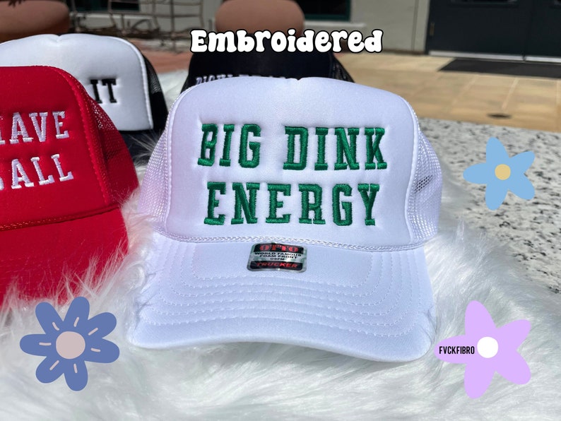 Pickleball Trucker Hats Funny Pickleball Hats Big Dink Energy Dink It Pickleballer Can't I Have Pickleball Gift Embroidered Pickle Ball Hat