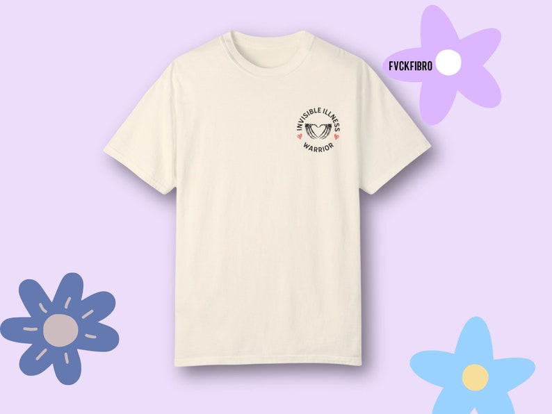 Invisible Illness Warrior Shirt Fibromyalgia Gift Chronic Pain T-shirt Migraine Endometriosis Arthritis Type 1 Diabetes ME CFS Lupus Endo RA