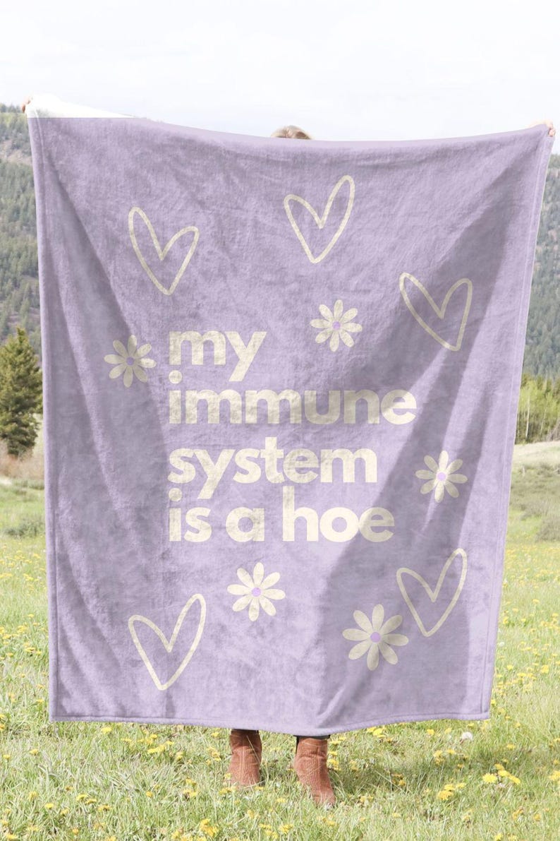 Chronic Illness Gift Autoimmune My Immune System is a Hoe Blanket Lupus