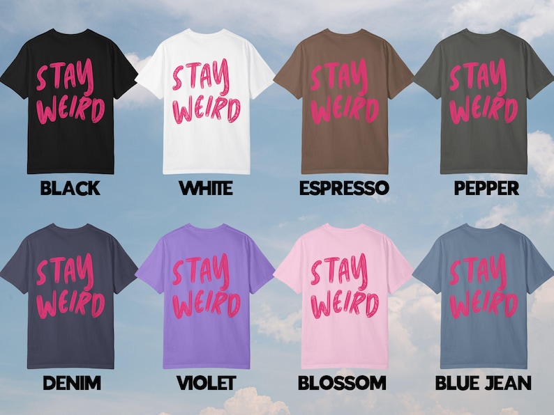 Stay Weird Shirt T-shirt Trendy Oversized Shirt Words on Back Neurospicy Weirdo Normal Is Boring Neurodiversity Pride Gift for Her image 3