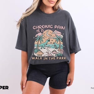Chronic Pain Shirt Funny Gift Chronic Illness Spoonie Fibromyalgia Multiple Sclerosis Lupus Rheumatoid Arthritis Ankylosing Spondylitis MS
