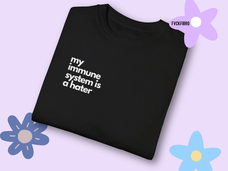 Shirt Autoimmune Disease T-shirt Rheumatoid Arthritis Shirt Crohn's Disease T-shirt Funny Spoonie Shirt Funny Lupus Gift Celiac Tshirt Cute Black