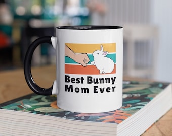 Best Bunny Mom Ever Mug, Rabbit Mom Mug, Gift for Bunny Lover, Rabbit Lover Gift, Bunny Mom Gifts, Ceramic Rabbit Mug, Bunny Mug, Tea Mug