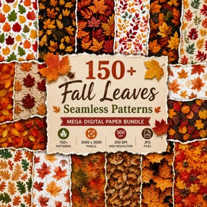 Puede incluir: Un paquete de papel digital con más de 150 patrones de hojas de otoño sin costuras con diversos diseños de follaje en tonos naranja, rojo, amarillo y marrón. El texto central dice 150+ Fall Leaves Seamless Patterns Mega Digital Paper Bundle.