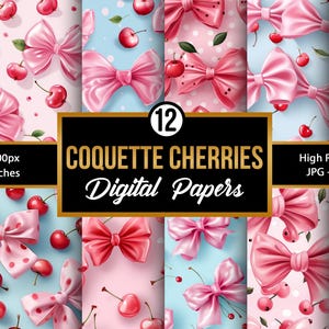 May include: Twelve digital paper designs featuring a repeating pattern of pink bows and red cherries on a light blue and pink background. The text "Coquette Cherries Digital Papers" is displayed in a gold frame.