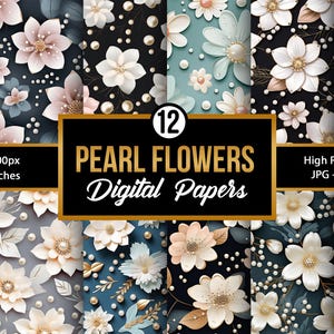 Op de afbeelding: Twaalf digitale papieren met een naadloos patroon van witte bloemen met parel accenten op een donkerblauwe achtergrond. De tekst "PEARL FLOWERS Digital Papers" wordt weergegeven in een gouden banner.