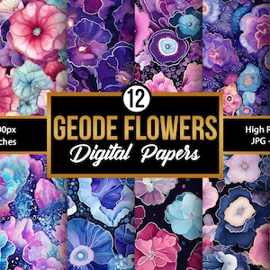 May include: A digital paper set with 12 geode flower designs. The floral patterns feature pink, purple, blue, and teal hues. Each design is 30.48 x 30.48 cm and has a high resolution of 300 DPI. The text reads 'Geode Flowers Digital Papers'.