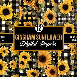 Gingham Sunflowers Digital Paper, Sunflowers & Black Plaid Backgrounds, Floral Plaid Pattern