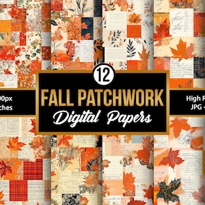 Fall Patchwork Digital Paper, Autumn Seamless Quilt Patterns for Scrapbooking, Crafts, Invitations & DIY Projects