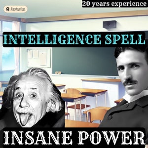 May include: A digital illustration of Albert Einstein and Nikola Tesla in a classroom setting. The text "INTELLIGENCE SPELL" is in blue and black letters above their heads. The text "INSANE POWER" is in black and white letters below their heads.