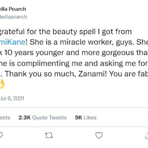 May include: A screenshot of a tweet from Bella Poarch, a social media influencer, thanking another user, ZanamiKane, for a beauty spell. The tweet includes a heart-eye emoji, a lipstick emoji, and a thumbs up emoji. The tweet text reads: "I'm so grateful for the beauty spell I got from @ZanamiKane! She is a miracle worker, guys. She made me look 10 years younger and more gorgeous than ever. Everyone is complimenting me and asking me for my secrets. Thank you so much, Zanami! You are fabulous!"