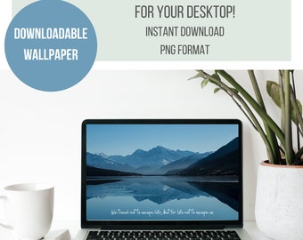 Inspirational Travel Desktop Wallpaper