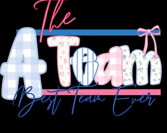 A Team, The Best Team