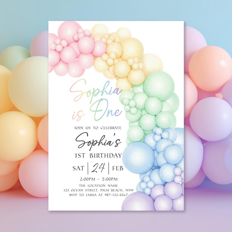 May include: A pastel-colored birthday invitation with a balloon arch design. The invitation reads "Sophia is One" and includes event details such as the date, time, and location. The design features pink, yellow, green, blue, and purple balloons.