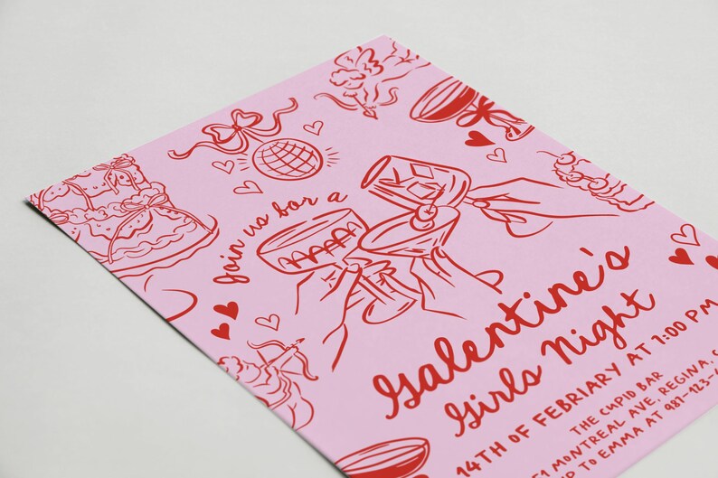 May include: Pink invitation with red text and illustrations for a Galentine's Girls Night event on February 14th at 1:00 PM at The Cupid Bar in Regina, Saskatchewan. The invitation includes a heart, a cake, a martini glass, and a disco ball.