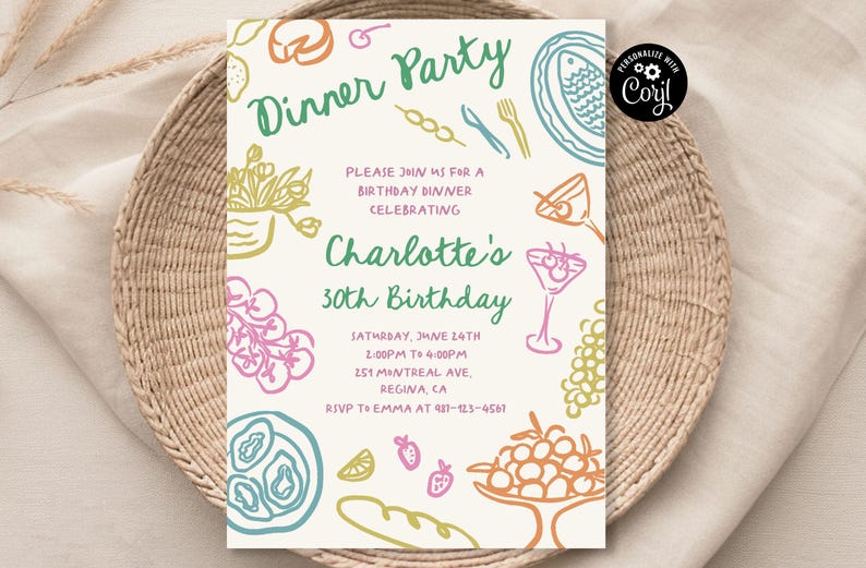 May include: A colorful invitation for a 30th birthday dinner party. The invitation features a hand-drawn illustration of food and drinks, including a plate of oysters, a glass of wine, and a bowl of fruit. The text on the invitation reads "Dinner Party" and "Charlotte's 30th Birthday".