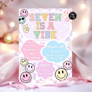 Seven Is A Vibe Birthday Invitation Template Groovy Girl 7th Birthday Invite Smile Face Invite Groovy Girls Seventh Birthday 7 Year Old Girl