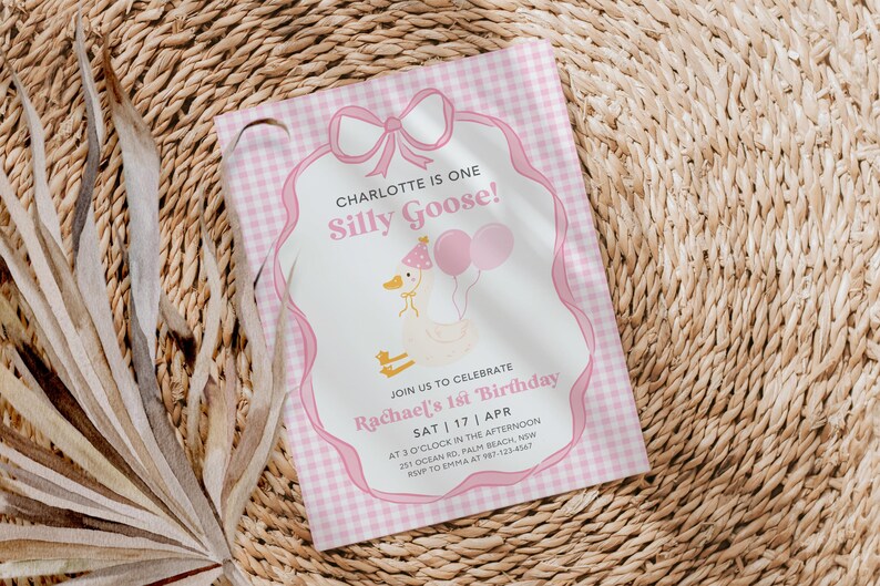 May include: Pink and white gingham patterned invitation with a white border and a pink bow. The invitation says "Charlotte is one Silly Goose!" and includes details for a birthday party.