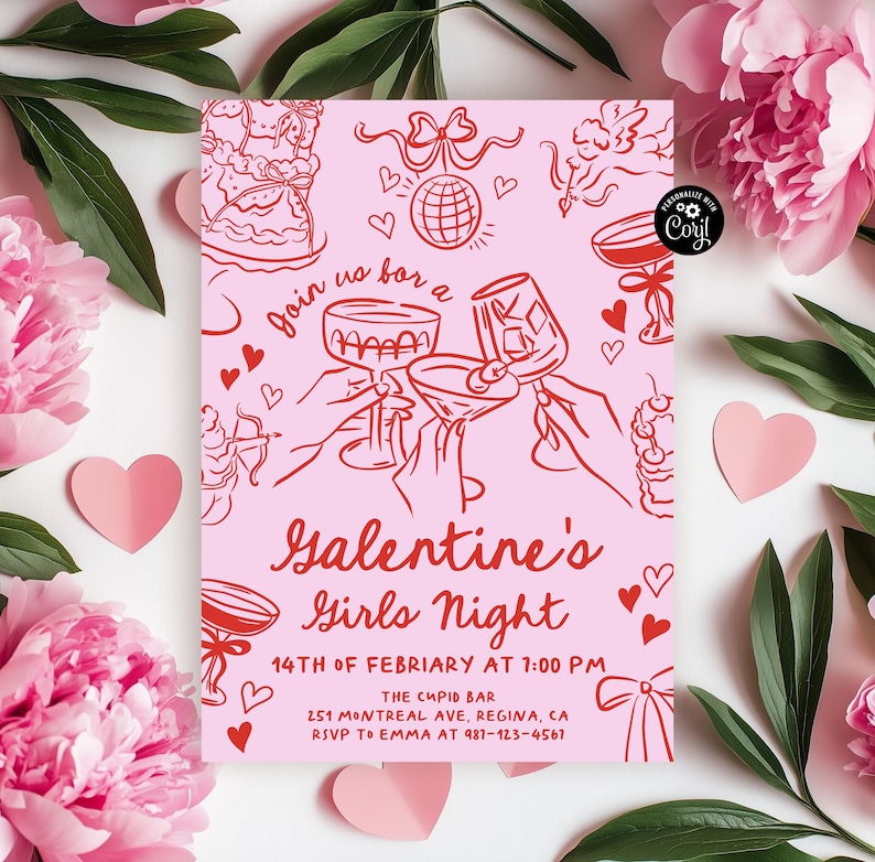 May include: Pink invitation card with red illustrations of cocktails, hearts, and a bow. The text reads "Join us for a Galentine's Girls Night 14th of February at 1:00 PM The Cupid Bar 251 Montreal Ave, Regina, CA RSVP to Emma at 987-123-4561"