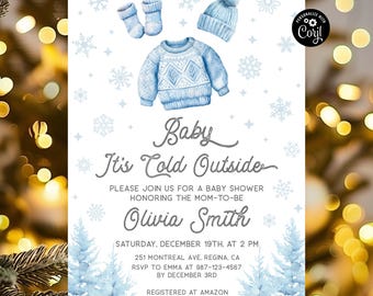 May include: A baby shower invitation with a winter theme. The invitation features a light blue sweater, hat, and socks, along with snowflakes. The text reads "Baby It's Cold Outside" and includes event details for Olivia Smith's baby shower.