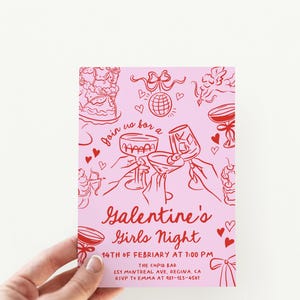 May include: Pink invitation card with red text and illustrations. The text reads "Join us for a Galentine's Girls Night 14th of February at 7:00 PM The Cupid Bar 251 Montreal Ave, Regina, CA RSVP to Emma at 987-123-4567".
