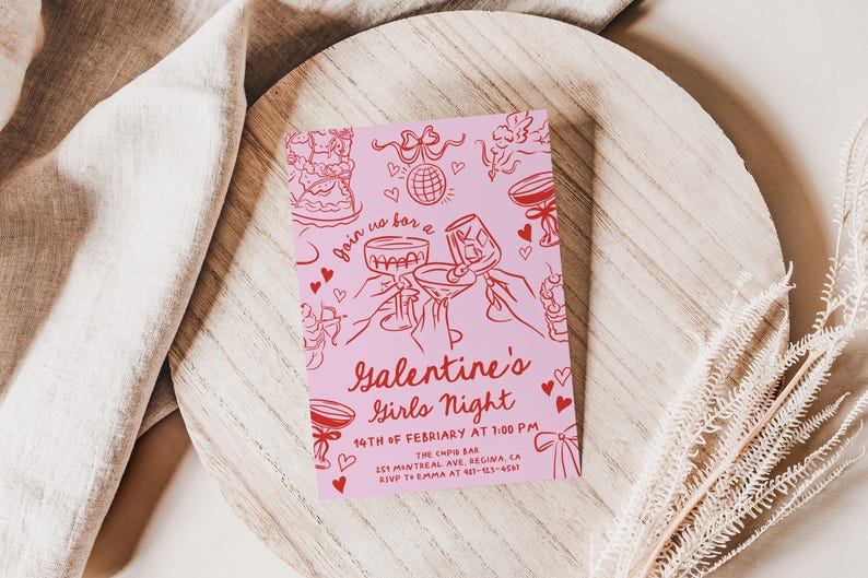 May include: Pink invitation card with red illustrations of drinks, hearts, and a disco ball. The text reads "Join us for a Galentine's Girls Night 14th of February at 7:00 PM The Empir Bar 151 Montreal Ave, Regina, CA RSVP to Emma at 487-125-4587"