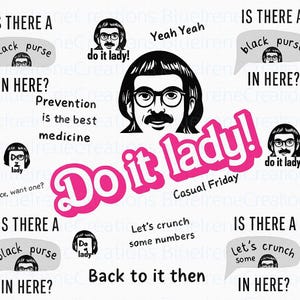 Puede incluir: Un fondo blanco con varios elementos de texto e ilustraciones. La frase "Do it lady!" se muestra en rosa. Otro texto incluye "Is there a black purse in here?" y "Casual Friday".