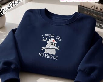 Embroidered I Found This Humerus Shirt, Embroidered Halloween Sweatshirt, Halloween Shirt, Embroidered Ghost, Cozy Fall shirt