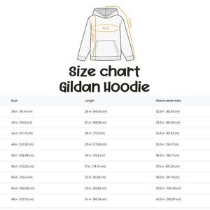 May include: A size chart for a Gildan hoodie featuring a line drawing of a hooded sweatshirt with labels for bust, length, and sleeve. A table provides measurements in inches and centimeters for sizes XS through 5XL, detailing bust, length, and sleeve center back.