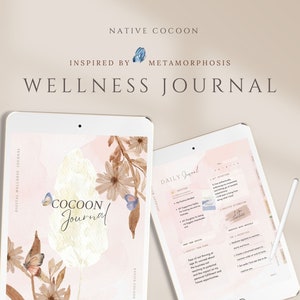 May include: A digital wellness journal on a tablet screen with a floral design and the text "COCOON Journal". The journal is inspired by metamorphosis and is titled "Native Cocoon Wellness Journal".