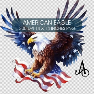 May include: A watercolour illustration of an American bald eagle with outstretched wings, clutching a waving American flag. The eagle has white feathers on its head and a yellow beak. The wings are blue and brown, with white stars. Text reads "AMERICAN EAGLE 300 DPI 35.5 x 35.5 CM PNG."