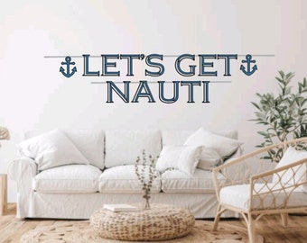 Let's Get Nauti Banner, bachelorette banner, girls trip banner, nautical party decor, nautical theme, bachelorette bunting