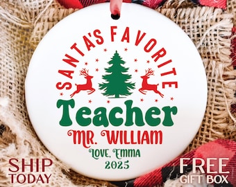 Custom Santa&#39;s Favorite Teacher Ornament, Personalized Christmas Ornament, Appreciation Gift From Pupil, School Ornament