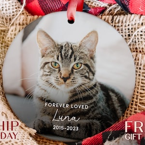 Custom Forever Loved Cat Ornament, Cat Remembrance Gift, Pet Memorial Christmas Decoration, Cat Photo Keepsake