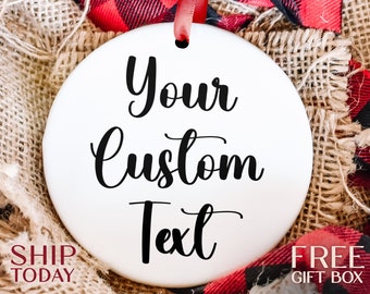 Custom Text Ornament, Message Ornaments, Unique Christmas Gifts, Personalized Ornaments with Your Text, Holiday Gift