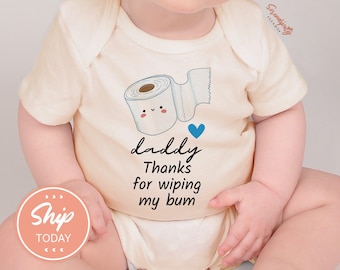 Father's Day Baby Bodysuit, Funny Dad Gift, Daddy Thanks for Wiping My Bum, Cute Baby Shower Gift, Newborn Outfit, Baby Clothes(KA-DAD12)