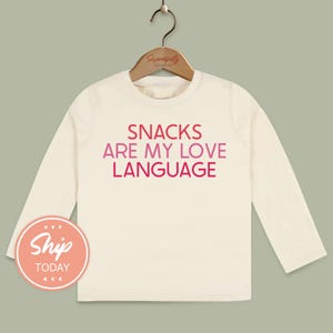 Snacks Are My Love Language Toddler Shirt, Funny Valentine Toddler T-Shirt, Cute Toddler Valentine Outfit, Trendy Valentine Gift (KA-VAL53)