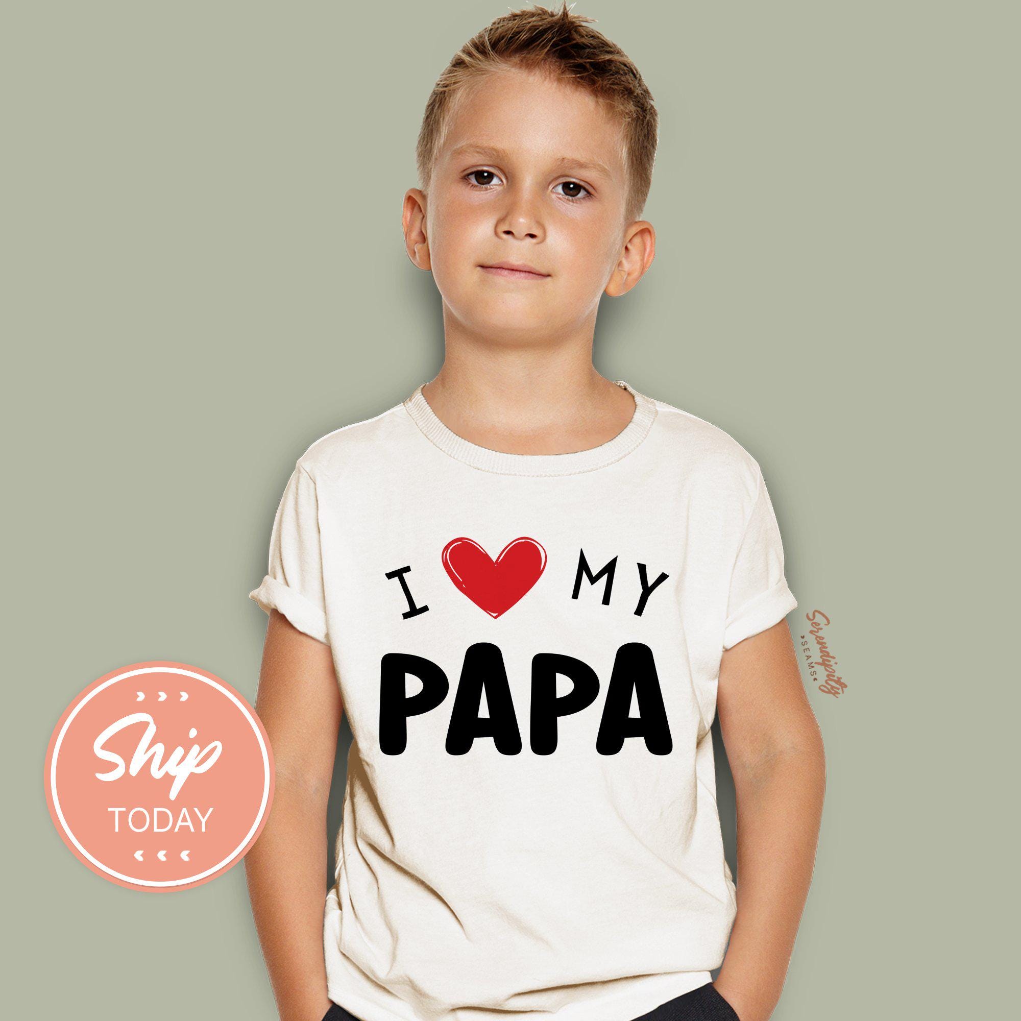 I Love My Papa Shirt for Toddlers, Cute Father's Day Gift, Toddler