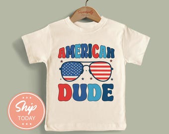American Dude Toddler Shirt, July 4th Toddler Outfit, Patriotic Kids Shirt, Independence Day Shirt, Red White Blue Toddler Shirt(KA-JUL1)