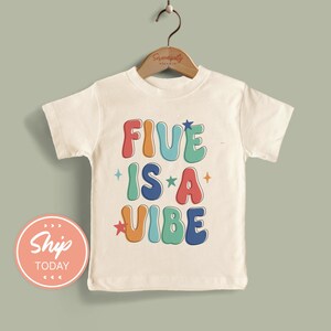 Five Is A Vibe Toddler Shirt, 5th Birthday Toddler Shirt, Retro Birthday Shirt, Kids Birthday Outfit, Toddler Graphic Tee(KA-BIR38)