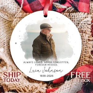 Personalized Memorial Ornament, Custom Photo Memorial Day Keepsake, Always Loved Never Forgotten Ornament, Loved Ones Memorial Gift, (OP-47)
