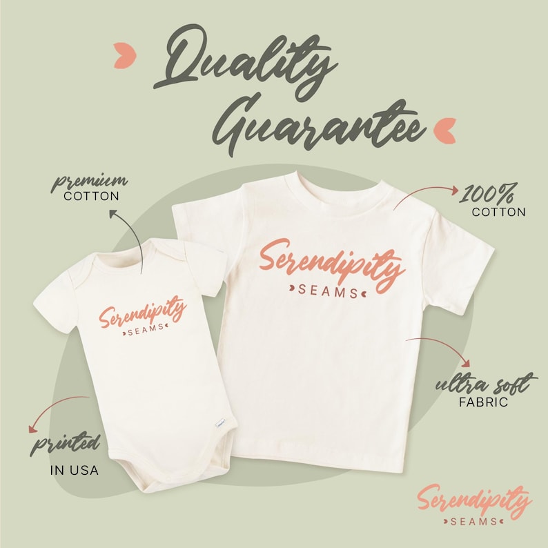 a white baby onesie and a white t-shirt with the word "Serendipity" printed on them. The baby onesie is described as "Premium Cotton" and the t-shirt as "100% Cotton". The text "Quality Guarantee" is also present, and the t-shirt is described as " ultra soft fabric". The image is a collage of two images, one of the baby onesie and one of the t-shirt, both placed against a light green background.