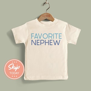 Favorite Nephew Toddler Shirt, Family Gift for Nephew, Cute Toddler Outfit, Funny Nephew Shirt, Birthday Gift for Nephew(KA-FAM11 )