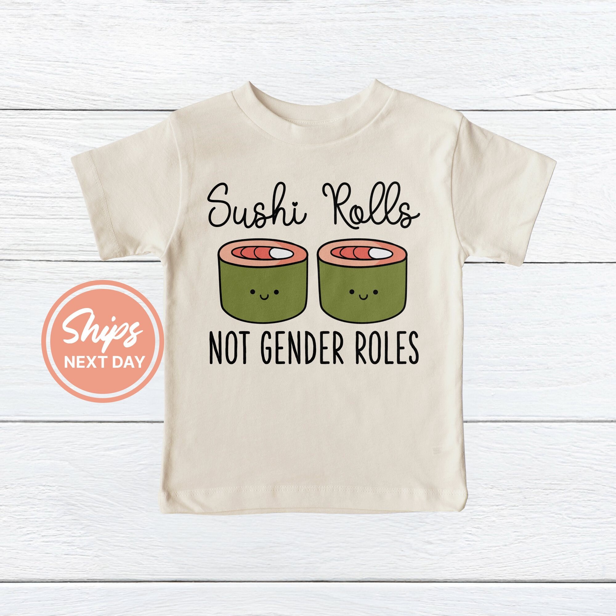 Sushi Rolls Not Gender Roles T-Shirt Sushi Rolls Not Gender Roles T-Shirt