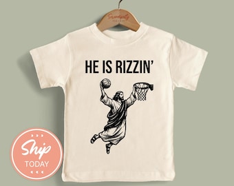 He Is Rizzin’ Toddler Shirt, Funny Jesus Basketball Graphic Tee, Easter Sunday Outfit, Christian Kids Gift For Church Photoshoot(KA-EAS22)